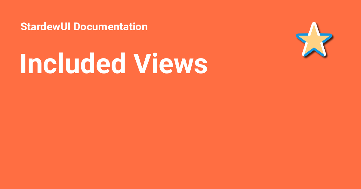 Included Views - StardewUI Documentation