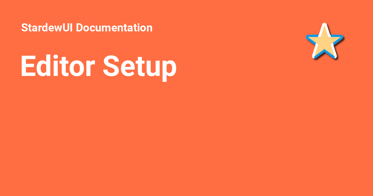 Editor Setup - StardewUI Documentation