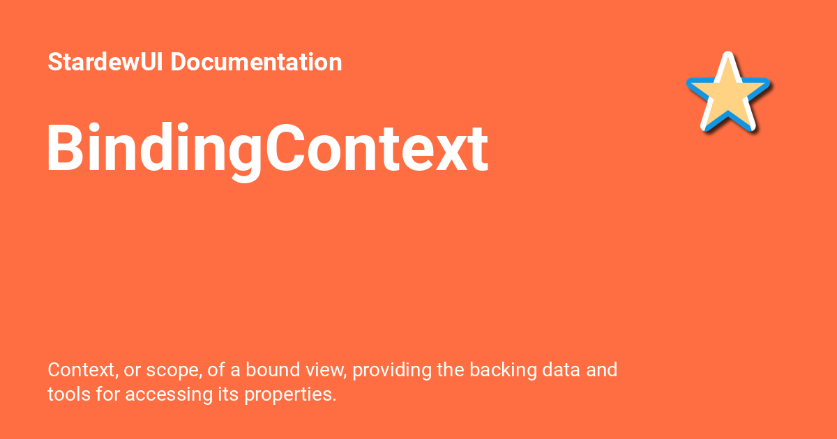 BindingContext - StardewUI Documentation