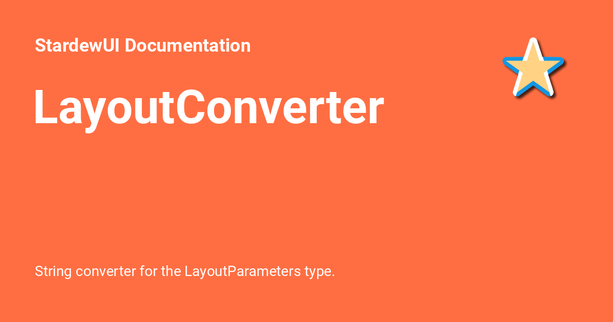 LayoutConverter - StardewUI Documentation