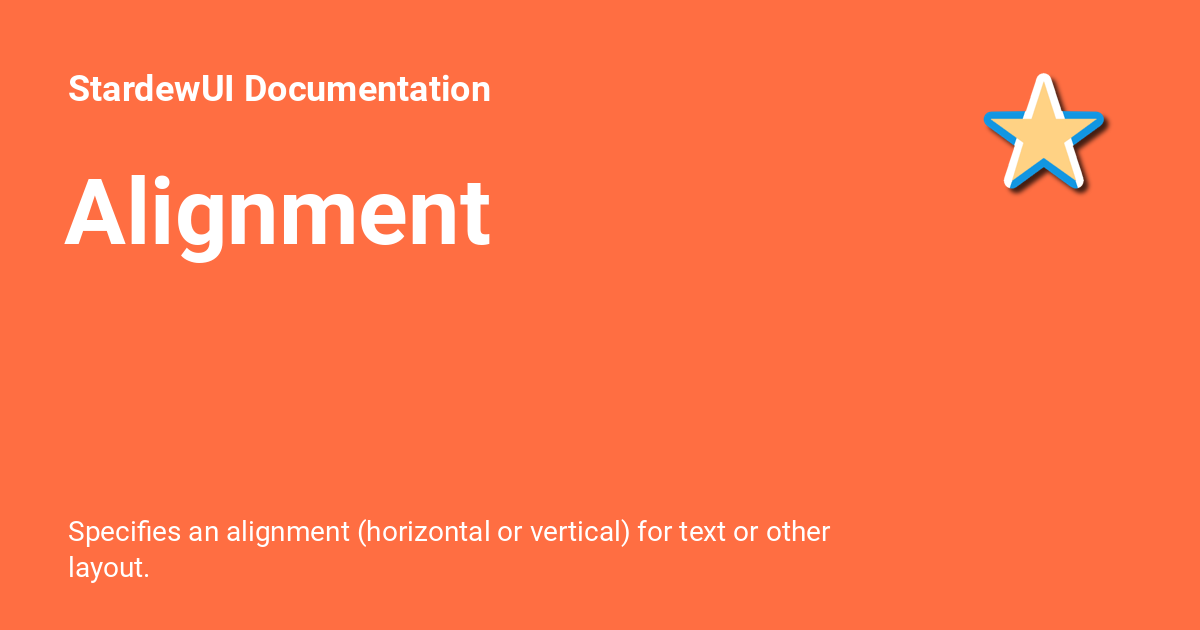 Alignment - StardewUI Documentation