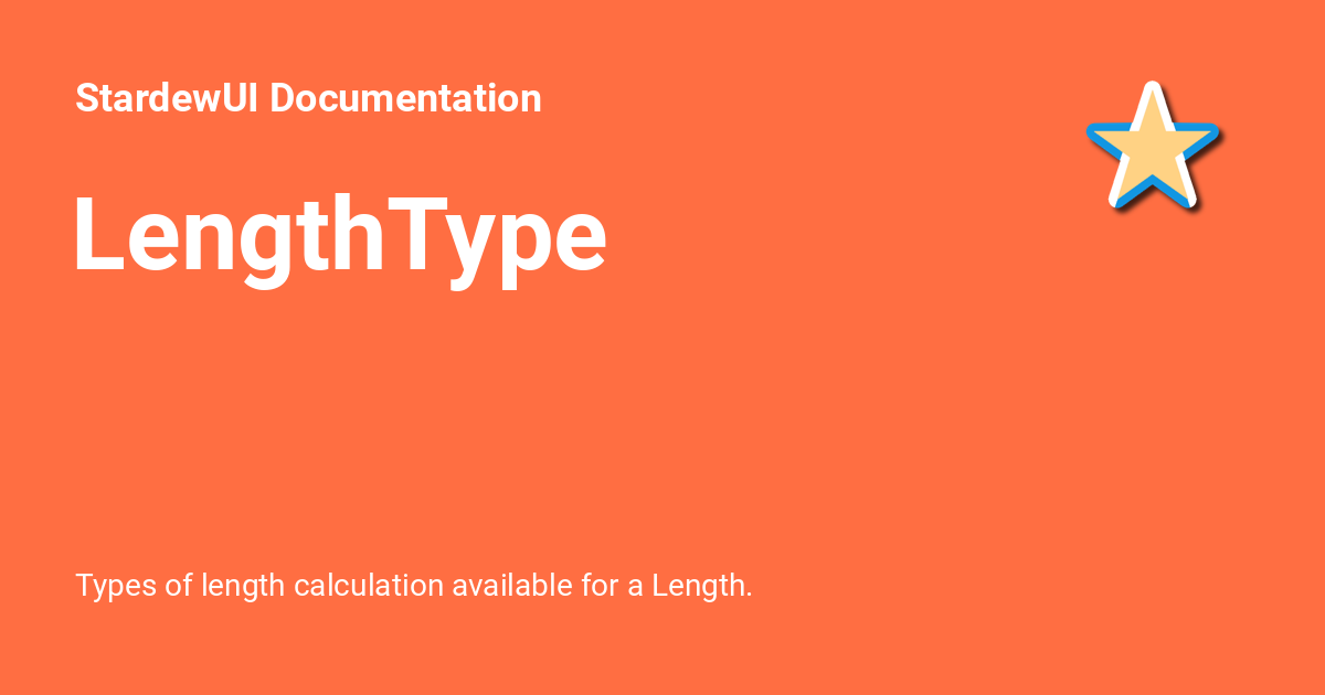 LengthType - StardewUI Documentation