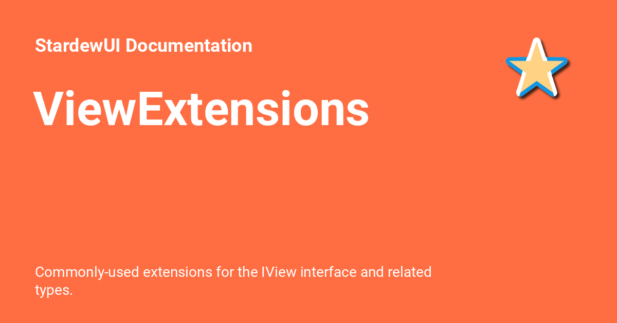 ViewExtensions - StardewUI Documentation